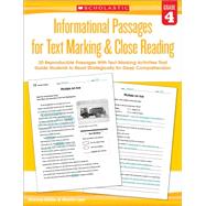 Informational Passages for Text Marking & Close Reading: Grade 4 20 Reproducible Passages With Text-Marking Activities That Guide Students to Read Strategically for Deep Comprehension by Lee, Martin; Miller, Marcia, 9780545793803