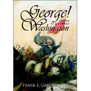 George! : A Guide to All Things Washington by Grizzard, Frank E., Jr., 9780976823803