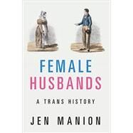 Female Husbands by Manion, Jen, 9781108483803