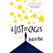 A List of Cages by Roe, Robin, 9781484763803