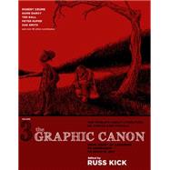 The Graphic Canon, Vol. 3 From Heart of Darkness to Hemingway to Infinite Jest by KICK, RUSS, 9781609803803
