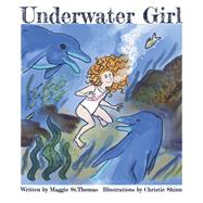 Underwater Girl by St.Thomas, Maggie, 9798350923803