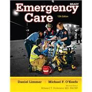 Emergency Care by Limmer, Daniel J., EMT-P; O'Keefe, Michael F.; Grant, Harvey T.; Murray, Bob; Bergeron, J. David; Dickinson, Edward T., 9780132543804