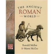 The Ancient Roman World by Mellor, Ronald; McGee, Marni, 9780195153804