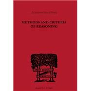 Methods and Criteria of Reasoning: An Inquiry into the Structure of Controversy by Crawshay-Williams,Rupert, 9780415613804