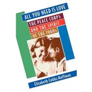 All You Need Is Love by Hoffman, Elizabeth Cobbs, 9780674003804