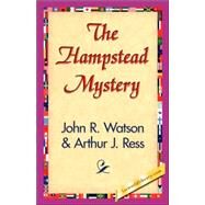 The Hampstead Mystery by Watson, John R., 9781421833804