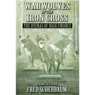 Warwolves of the Iron Cross by Clark, Veronica Kuzniar; Pudor, Heinrich; Scherbaum, Fred; Munoz, Luis, 9781463583804
