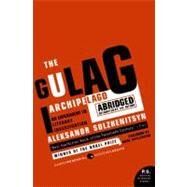 The Gulag Archipelago, 1918-1956 by Solzhenitsyn, Aleksandr I., 9780061253805