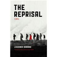 The Reprisal by Bonanni, Laudomia; Stewart, Susan; Teardo, Sara, 9780226063805