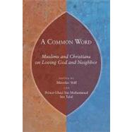 A Common Word by Volf, Miroslav, 9780802863805