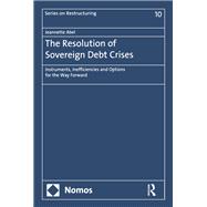 The Resolution of Sovereign Debt Crises by Jeannette Abel, 9781000453805