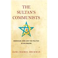 The Sultan's Communists by Heckman, Alma, 9781503613805