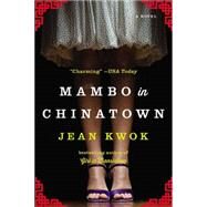 Mambo in Chinatown by Kwok, Jean, 9781594633805