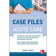 Physical Therapy Case Files: Acute Care by Jobst, Erin, 9780071763806