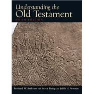 Understanding the Old Testament by Anderson, Bernhard W.; Bishop, Steven; Newman, Judith, 9780130923806
