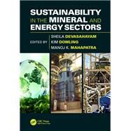 Sustainability in the Mineral and Energy Sectors by Devasahayam, Sheila; Dowling, Kim; Mahapatra, Manoj K., 9780367873806