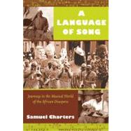 A Language of Song by Charters, Samuel Barclay, 9780822343806