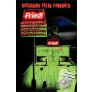 Fried!: Fast Food, Slow Deaths by Morris, Colleen, 9780980133806