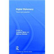 Digital Diplomacy: Theory and Practice by Bjola; Corneliu, 9781138843806