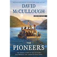 The Pioneers by McCullough, David, 9781432873806