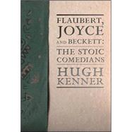 Flaubert Joyce & Beckett PA by Kenner,Hugh, 9781564783806