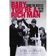 Baby Youre a Rich Man by Soocher, Stan, 9781611683806