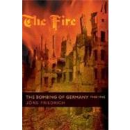 The Fire by Friedrich, Jorg, 9780231133807