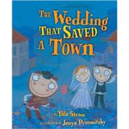 The Wedding That Saved a Town by Strom, Yale, 9780822573807