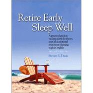 Retire Early Sleep Well: A Practical Guide to Modern Portfolio Theory, Asset Allocation and Retirement Planning in Plain English by Davis, Steven R., 9780979303807