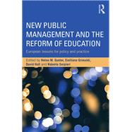 New Public Management and the Reform of Education: European lessons for policy and practice by Gunter; Helen M., 9781138833807