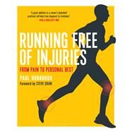 Running Free of Injuries From Pain to Personal Best by Hobrough, Paul; Cram, Steve, 9781472913807