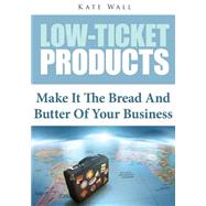 Low-ticket Products by Wall, Kate, 9781503073807