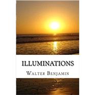 Illuminations by Benjamin, Walter; Zohn, Harry, 9781539023807
