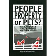 People, Property, Or Pets? by Hauser, Marc D., 9781557533807
