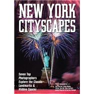 New York Cityscapes by Alessandria, Peter; Bernal, Bill (CON); Brake, Gina (CON); Buriak, Viktor (CON); Guliani, Max (CON), 9781682033807