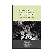 Collaborative Environmental Management by Koontz, Tomas M.; Steelman, Toddi A.; Carmin, Joann; Korfmacher, Katrina Smith; Moseley, Cassandra; Thomas, Craig W., 9781891853807