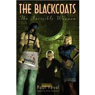 The Black Coats: The Invisible Weapon by Feval, Paul; Stableford, Brian, 9781932983807