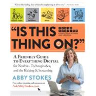 Is This Thing On? by Stokes, Abby; Sloan, Michael; Yule, Susan Hunt, 9780761183808