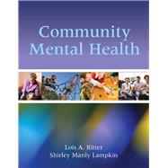 Community Mental Health by Ritter, Lois A.; Lampkin, Shirley Manly, 9780763783808