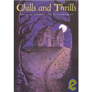 Chills and Thrills: Tales of Terror and Enchantment by Hawthorne, Priscilla, 9781552633809