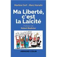Ma libert c'est la lacit - 2e d. by Martine Cerf; Marc Horwitz, 9782200603809
