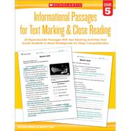 Informational Passages for Text Marking & Close Reading: Grade 5 20 Reproducible Passages With Text-Marking Activities That Guide Students to Read Strategically for Deep Comprehension by Lee, Martin; Miller, Marcia, 9780545793810