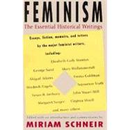 Feminism The Essential Historical Writings by SCHNEIR, MIRIAM, 9780679753810