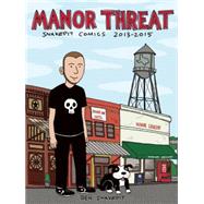 Manor Threat Snake Pit Comics 2013-2015 by Snakepit, Ben, 9781621063810