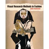 Visual Research Methods in Fashion by Gaimster, Julia, 9781847883810