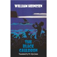 The Black Cauldron by Heinesen, William; Jones, Glyn W., 9781910213810
