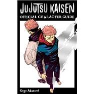 Jujutsu Kaisen: The Official Character Guide by Akutami, Gege, 9781974743810