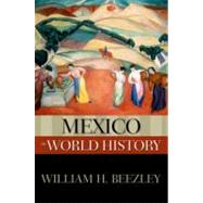 Mexico in World History by Beezley, William H., 9780195153811