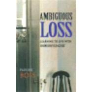 Ambiguous Loss by Boss, Pauline, 9780674003811